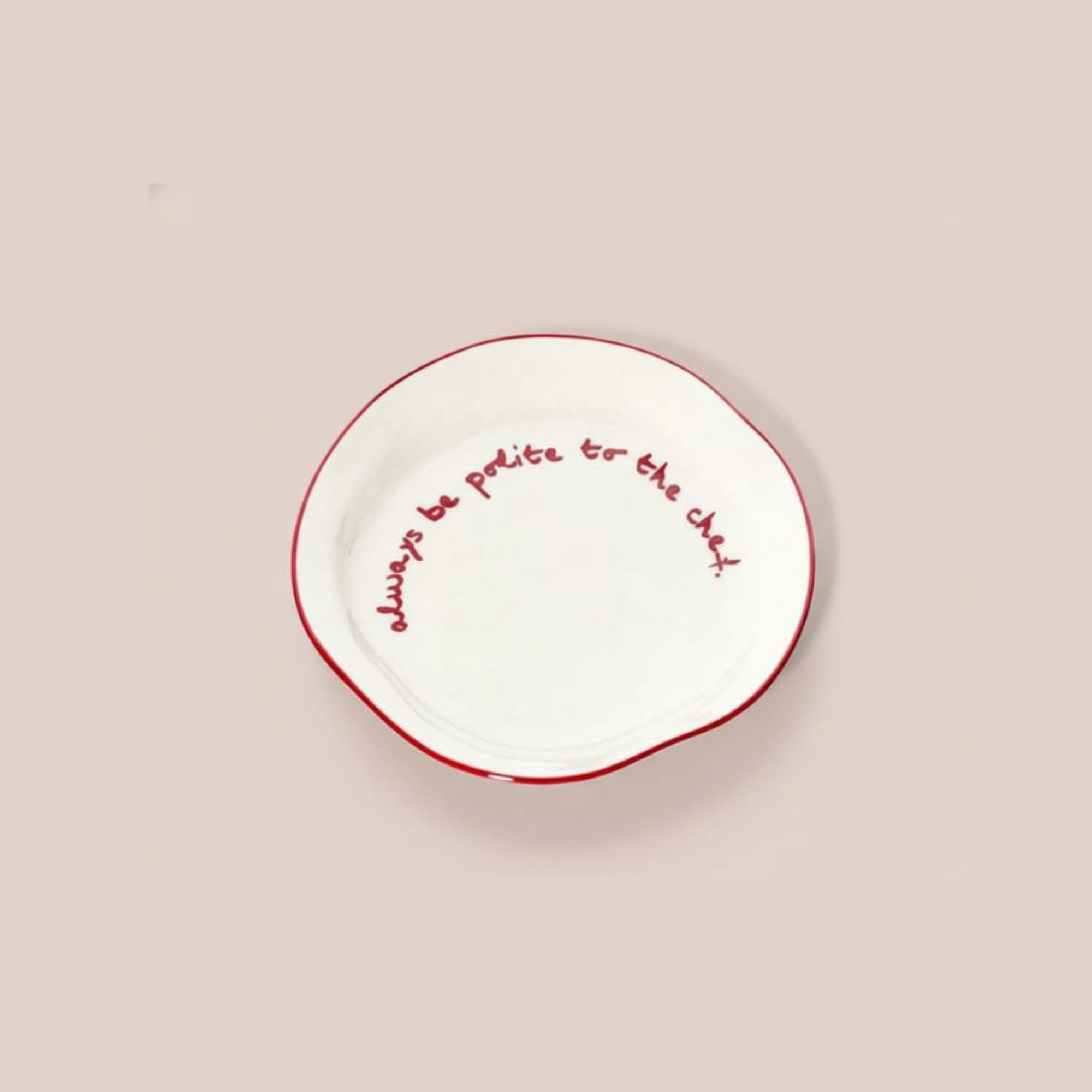 Statement plaque - 'Always be polite to the boss.'